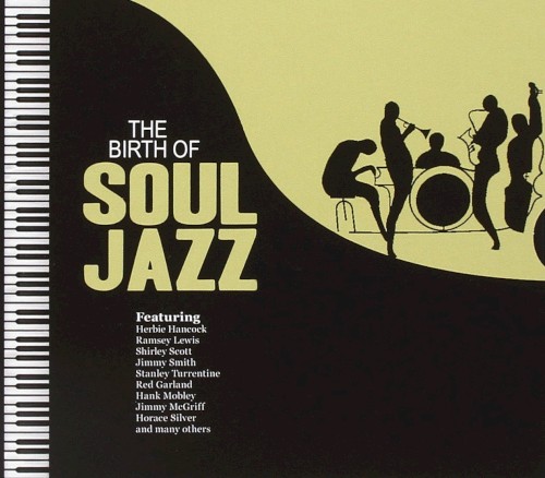 The Birth of Soul Jazz