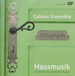 Hausmusik. Zu Gast bei Clara und Robert Schumann