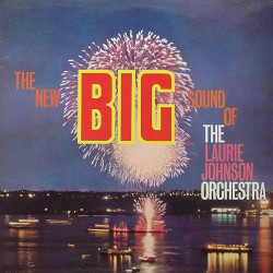 The New Big Sound of the Laurie Johnson Orchestra