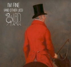 I’m Fine (and Other Lies)