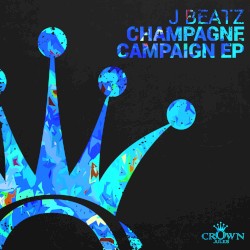 Champagne Campaign EP