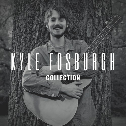 Kyle Fosburgh - Collection
