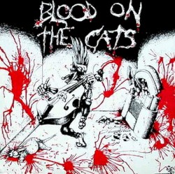 Blood on the Cats
