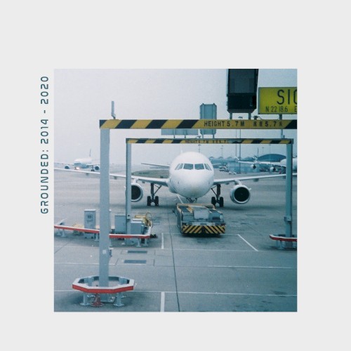 Grounded: 2014 – 2020