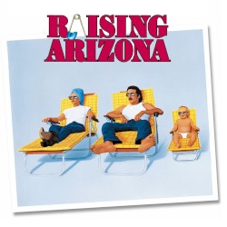 Raising Arizona: Original Motion Picture Soundtrack