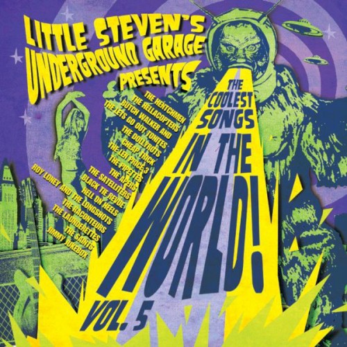 Little Steven's Underground Garage Presents the Coolest Songs in the World! Vol. 5