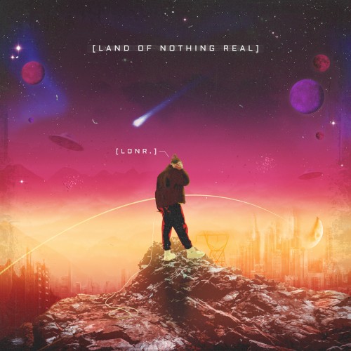 Land of Nothing Real