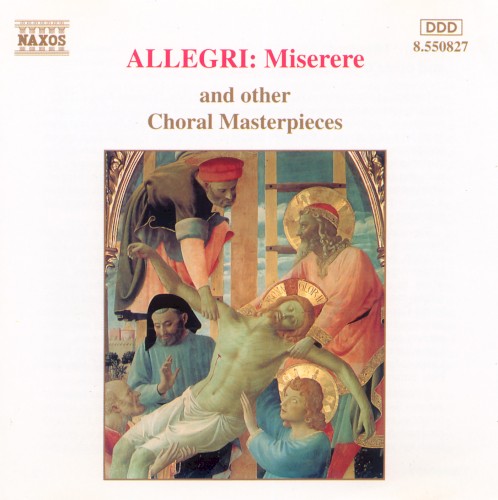 Allegri: Miserere and Other Choral Masterpieces