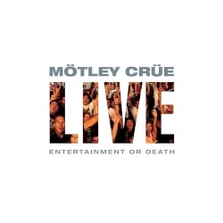 Live: Entertainment or Death