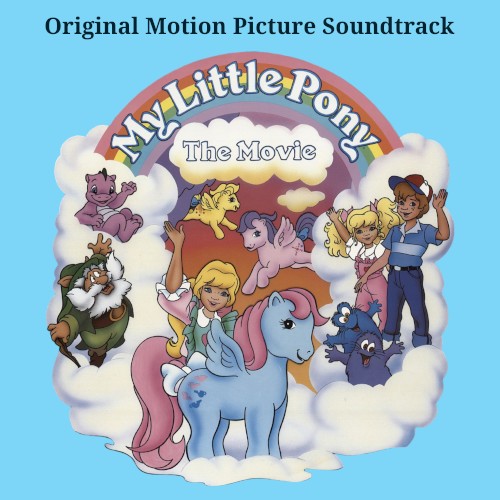 My Little Pony: The Movie: Original Soundtrack Recording