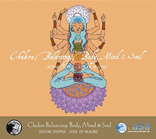 Chakra Balancing: Body Mind & Soul