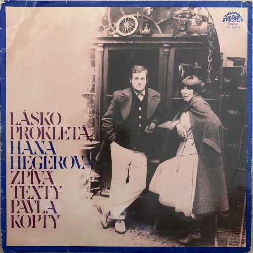 Lásko prokletá: Hana Hegerová zpívá texty Pavla Kopty
