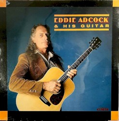 Eddie Adcock & His Guitar