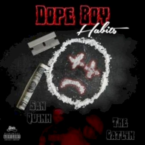 Dope Boy Habits