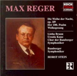 Die Weihe der Nacht / der 100. Psalm / Weihegesang