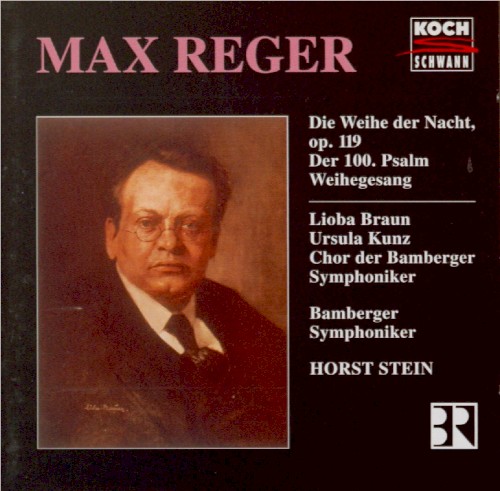 Die Weihe der Nacht / der 100. Psalm / Weihegesang