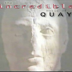 The Incredible Music of Quay