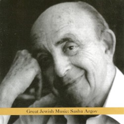 Great Jewish Music: Sasha Argov
