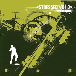 Stressed Vol. 3