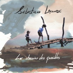 Le chemin des possibles