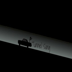 Tunnel Song