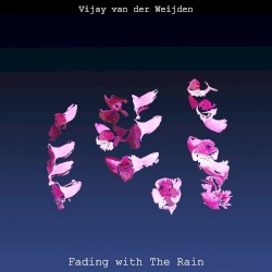 Fading With the Rain