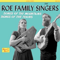 Songs of the Mountains, Songs of the Plains