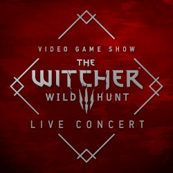 The Witcher 3: Wild Hunt (Live at Video Game Show 2016)