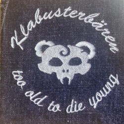 Too Old To Die Young