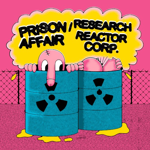 Prison Affair / Reasearch Reactor Corp. Split