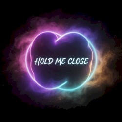 Hold Me Close