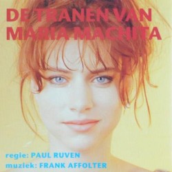 De tranen van Maria Machita (Een geheel gezongen film)