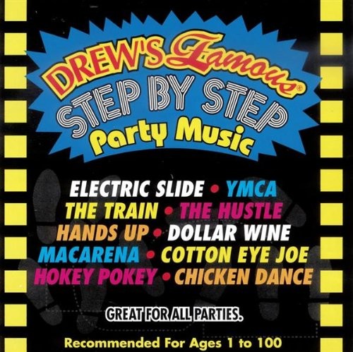 Drew’s Famous Step by Step Party Music