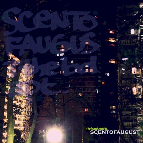 Scent Of August