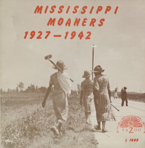 Mississippi Moaners 1927-1942