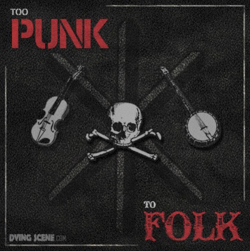 Too Punk to Folk
