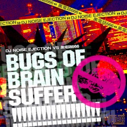 BUGS OF BRAIN SUFFER!!!!!!!!!!!!!!!!!!