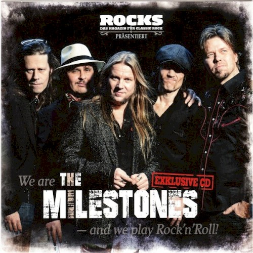 We Are the Milestones - And We Play Rock'n'Roll!