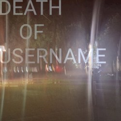 Project [USERNAME], Part 3: "DEATH OF USERNAME"