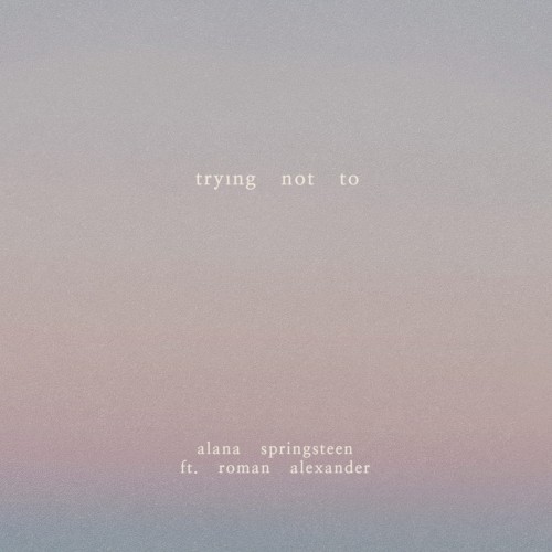 Trying Not To