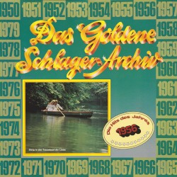 Das goldene Schlager-Archiv: Die Hits des Jahres 1956