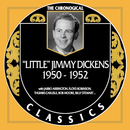 The Chronogical Classics: Little Jimmy Dickens 1950-1952