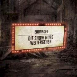 Die Show muss weitergehen