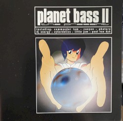 Planet Bass II - The Present