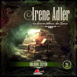 Folge 21: Goldene Zeiten