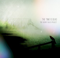 The Time is Dead