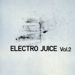Electro Juice, Volume 2