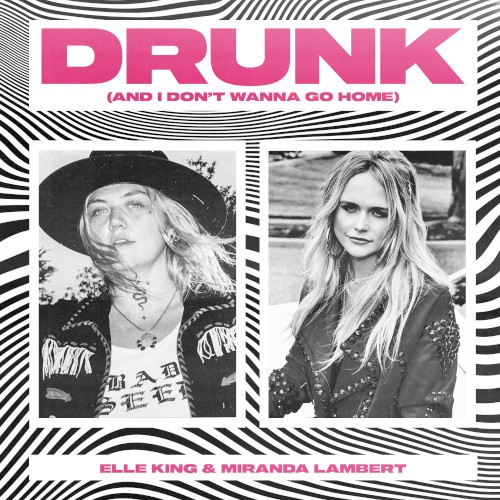 Drunk (and I Don’t Wanna Go Home)