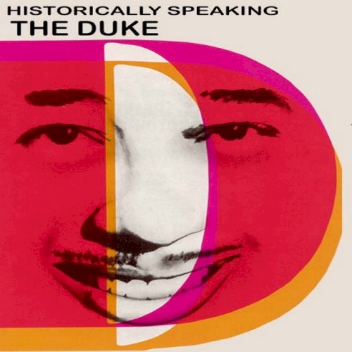 The Duke: Historically Speaking