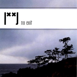No Exit